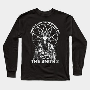 There Is a Light That Never Goes Out metal satanic Long Sleeve T-Shirt